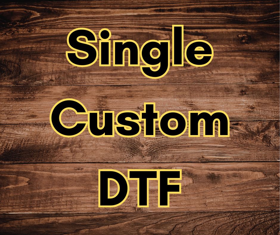 Single DTF Print